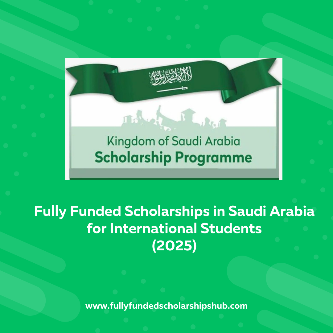 Saudi Arabia Scholarship 2024-2025